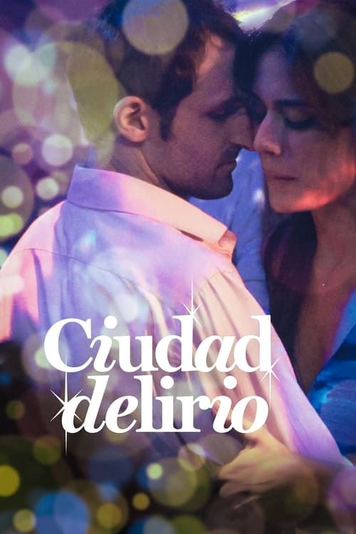 Key visual of Ciudad delirio