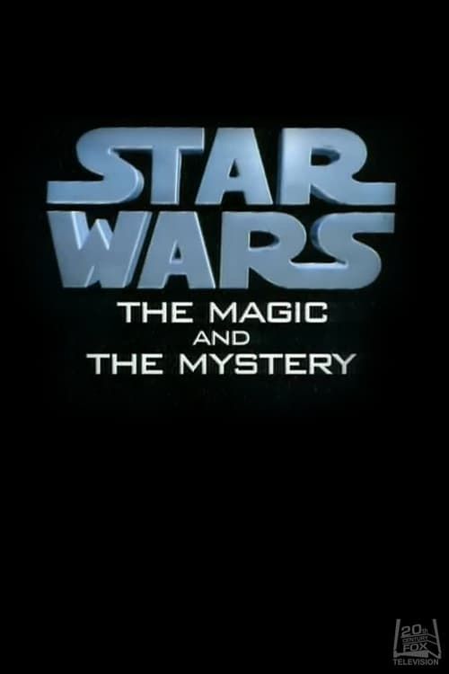 Key visual of Star Wars: The Magic & the Mystery