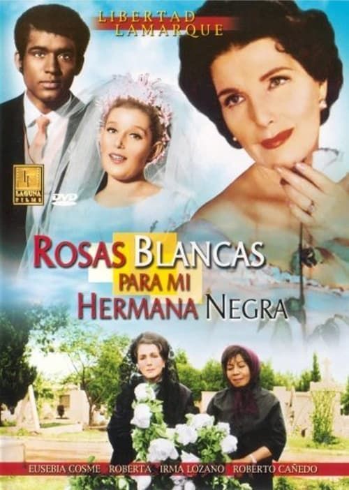 Key visual of Rosas blancas para mi hermana negra