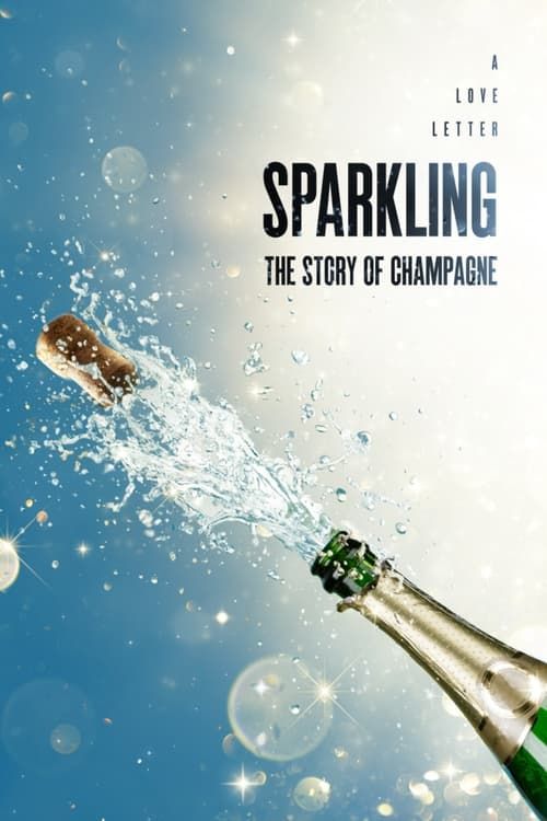 Key visual of Sparkling: The Story Of Champagne