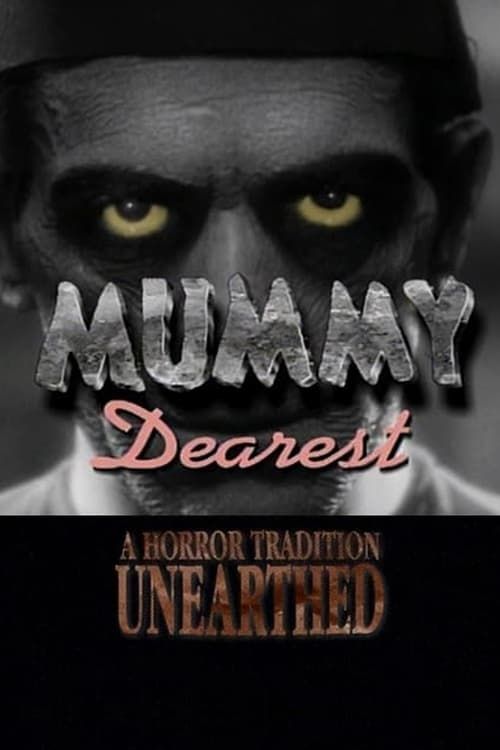 Key visual of Mummy Dearest: A Horror Tradition Unearthed