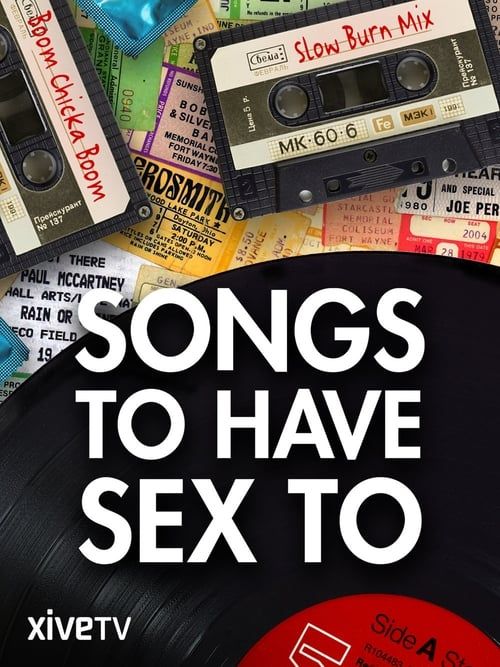 Key visual of Songs to Have Sex to