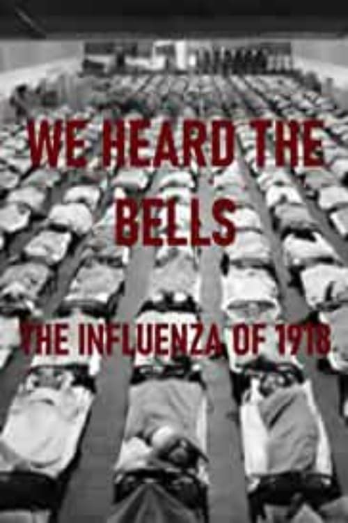 Key visual of We Heard the Bells: The Influenza of 1918