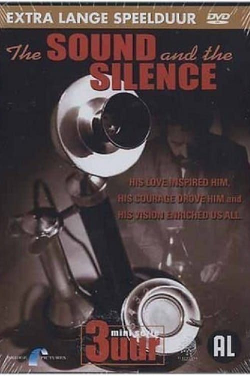 Key visual of The Sound and the Silence: The Alexander Graham Bell Story