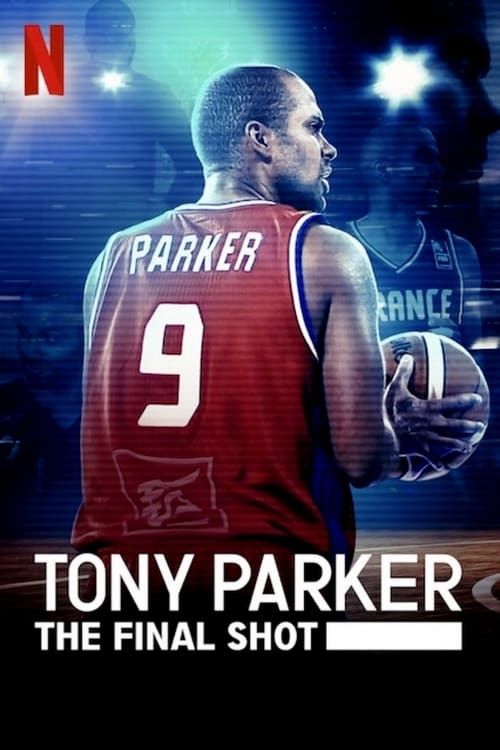 Key visual of Tony Parker: The Final Shot