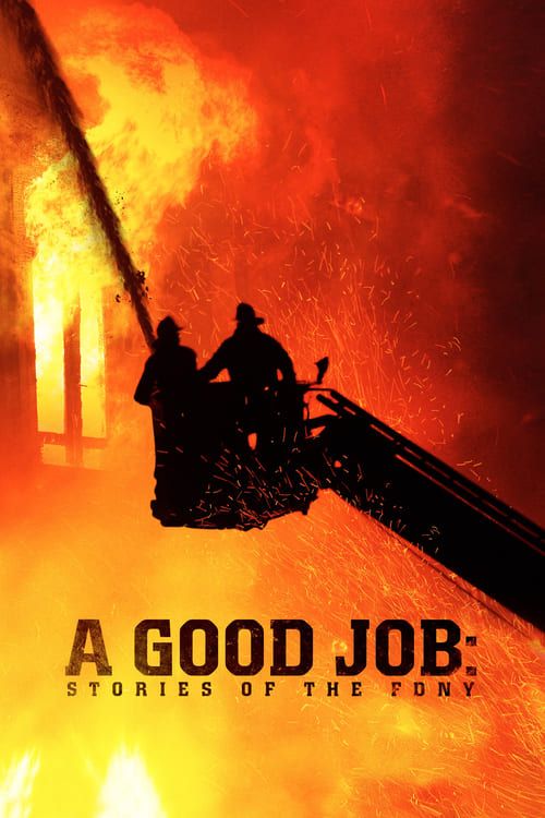 Key visual of A Good Job: Stories of the FDNY