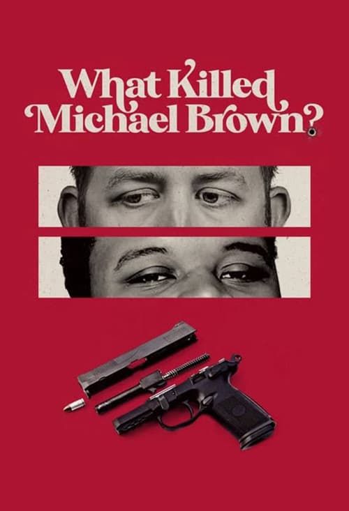 Key visual of What Killed Michael Brown?