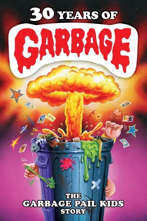Key visual of 30 Years of Garbage: The Garbage Pail Kids Story