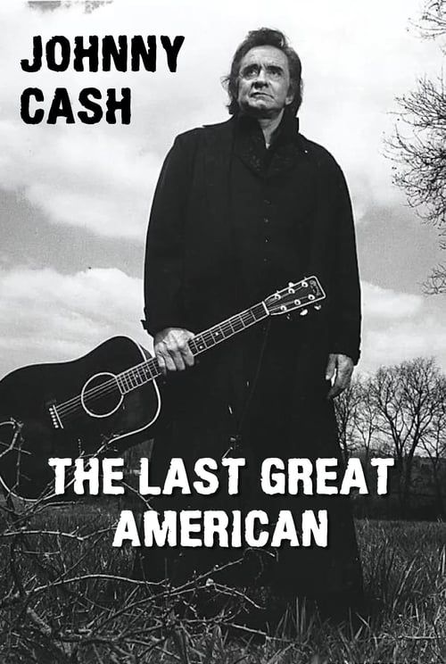 Key visual of Johnny Cash: The Last Great American
