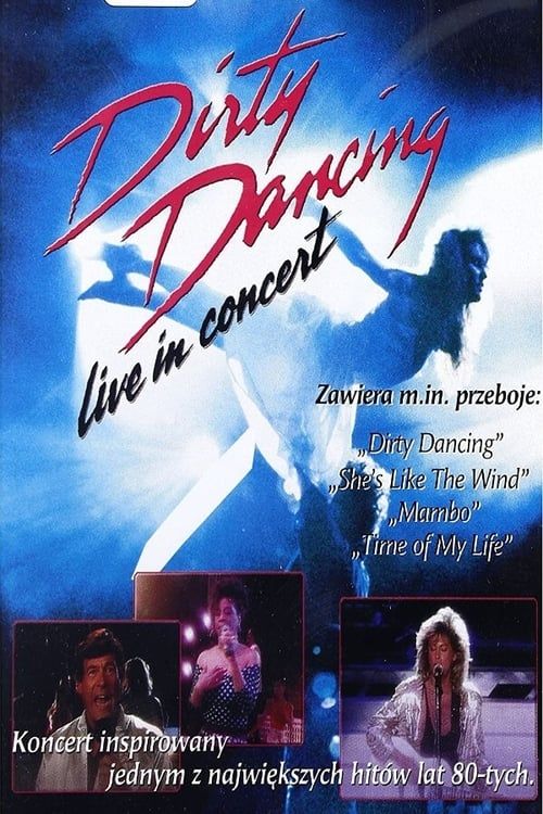 Key visual of Dirty Dancing Live in Concert