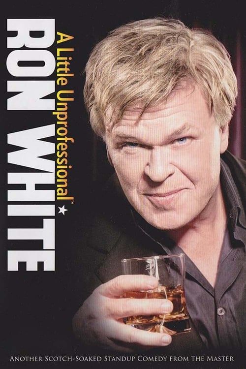 Key visual of Ron White: A Little Unprofessional