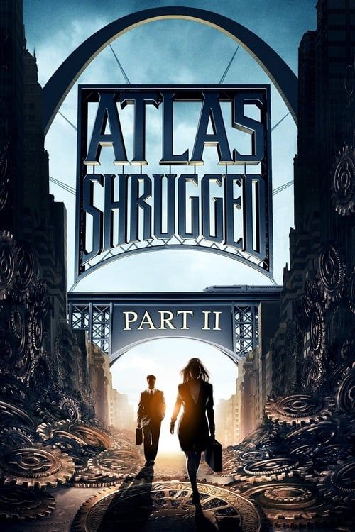 Key visual of Atlas Shrugged: Part II
