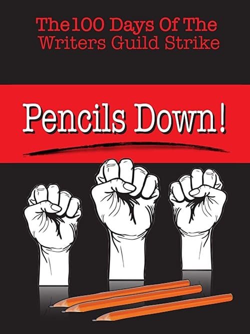 Key visual of Pencils Down! The 100 Days of the Writers Guild Strike
