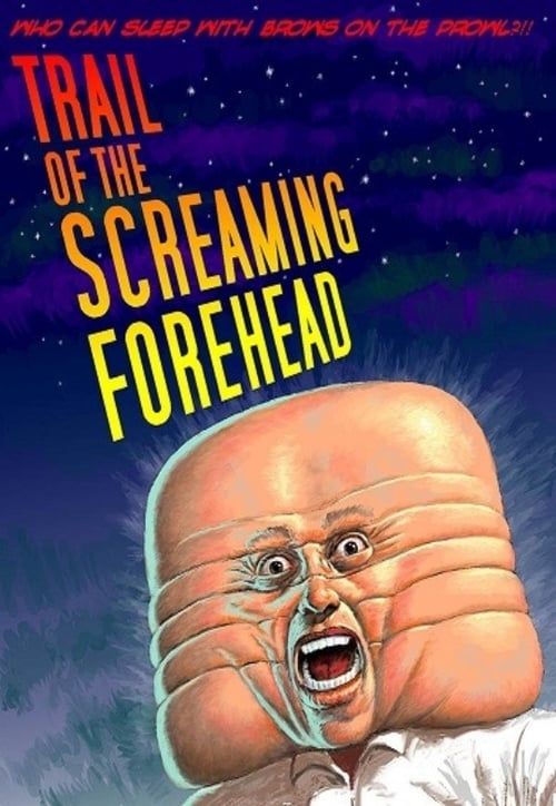 Key visual of Trail of the Screaming Forehead