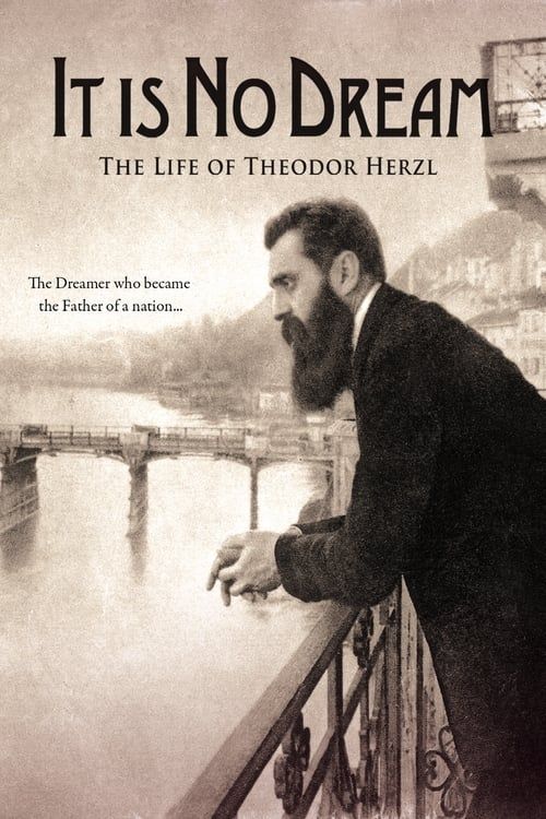 Key visual of It Is No Dream: The Life Of Theodor Herzl