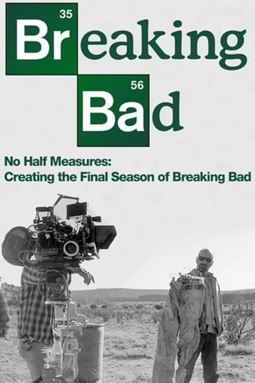 Key visual of No Half Measures: Creating the Final Season of Breaking Bad