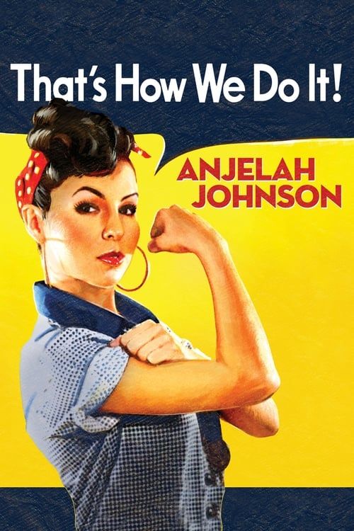 Key visual of Anjelah Johnson: That's How We Do It
