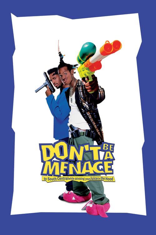 Key visual of Don't Be a Menace to South Central While Drinking Your Juice in the Hood