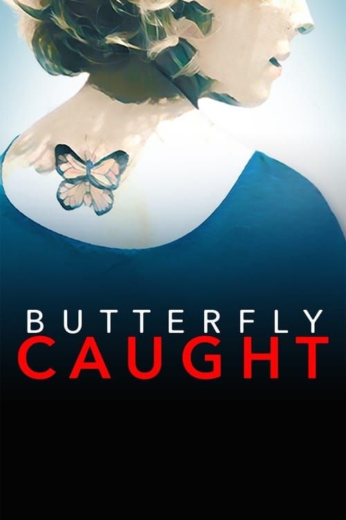 Key visual of Butterfly Caught