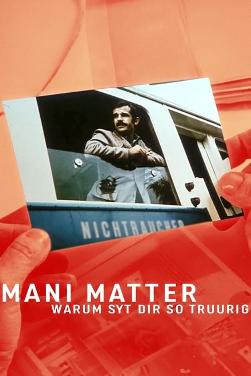 Key visual of Mani Matter - Warum syt dir so truurig?