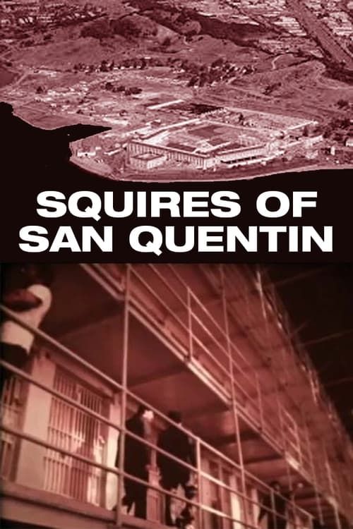 Key visual of Squires of San Quentin