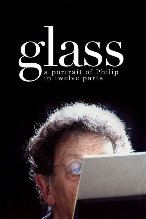 Key visual of Glass: A Portrait of Philip in Twelve Parts