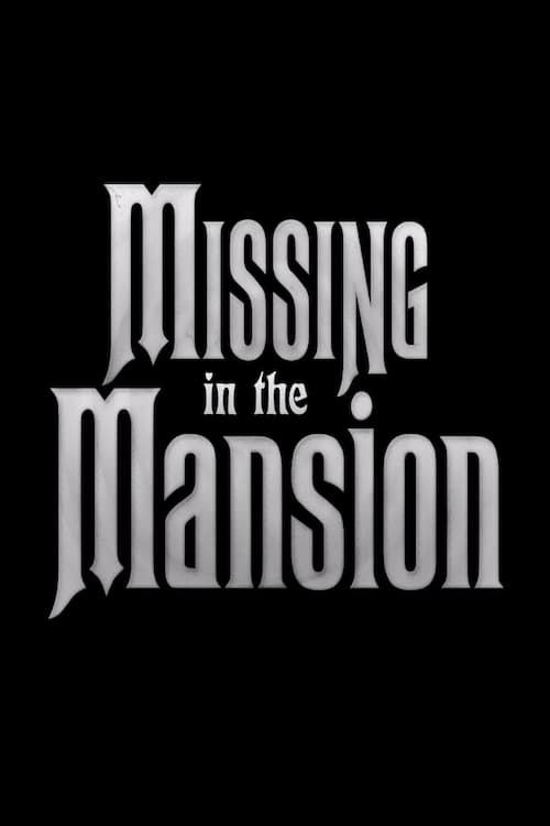 Key visual of Missing in the Mansion