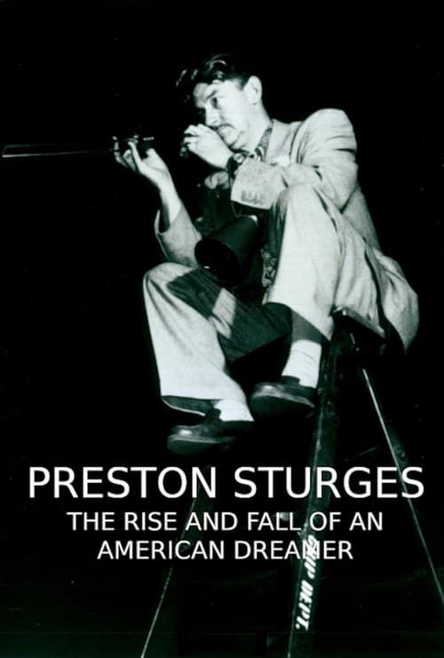 Key visual of Preston Sturges: The Rise and Fall of an American Dreamer