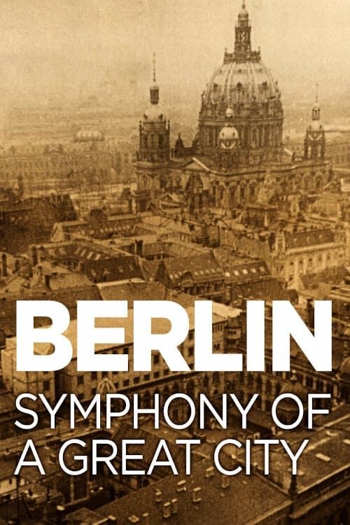 Key visual of Berlin: Symphony of a Great City