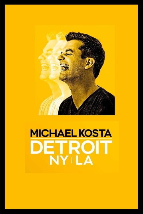 Key visual of Michael Kosta: Detroit NY LA