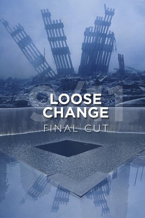 Key visual of Loose Change: Final Cut