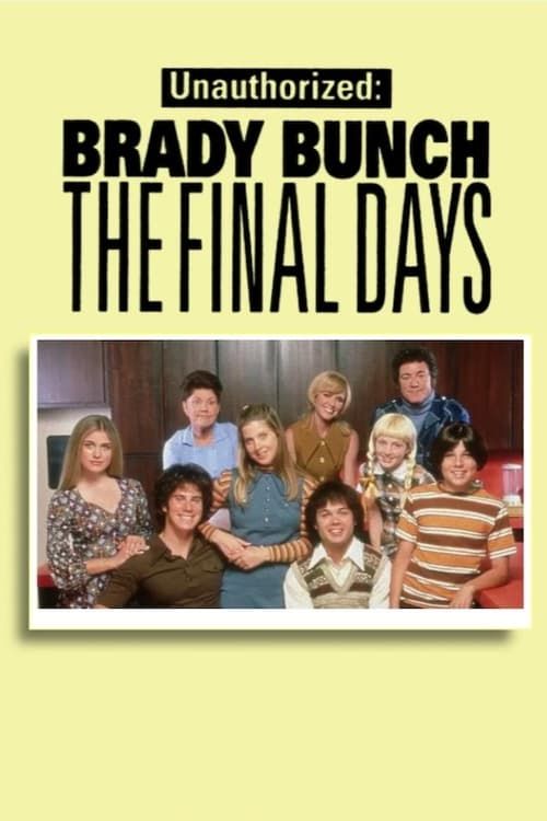 Key visual of Unauthorized Brady Bunch: The Final Days