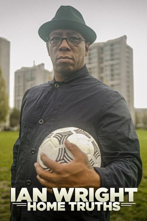 Key visual of Ian Wright: Home Truths