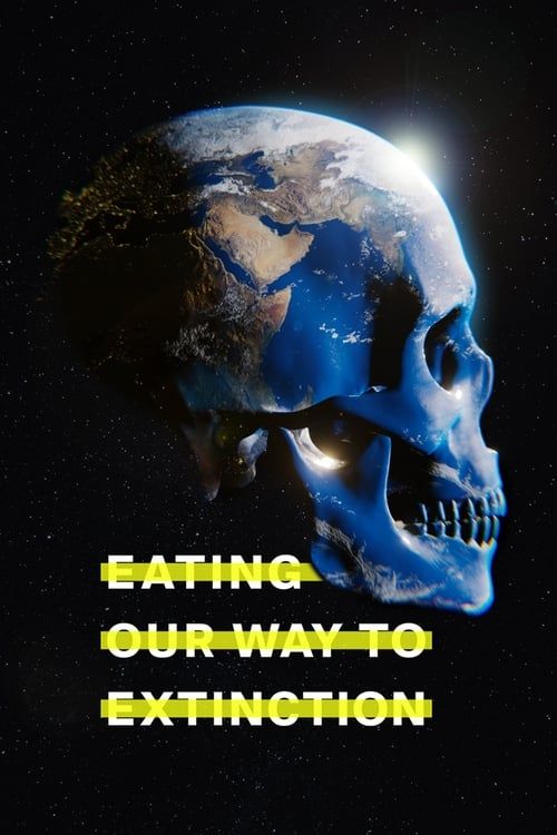 Key visual of Eating Our Way to Extinction