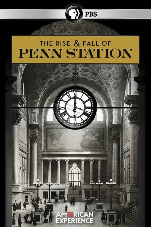 Key visual of The Rise & Fall of Penn Station