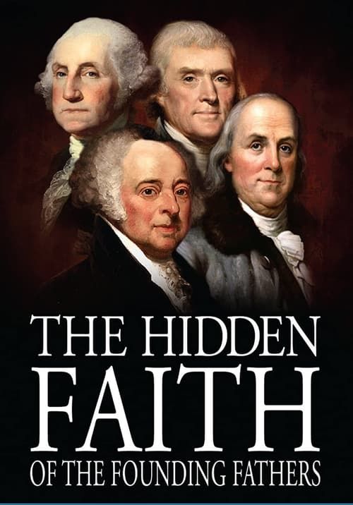 Key visual of Secret Mysteries of America's Beginnings Volume 4: The Hidden Faith of the Founding Fathers