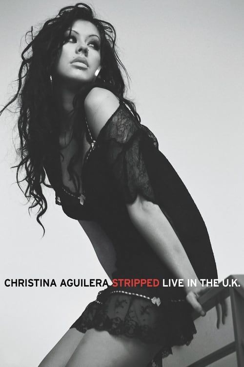 Key visual of Christina Aguilera: Stripped - Live in the U.K.