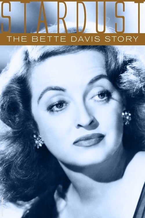 Key visual of Stardust: The Bette Davis Story