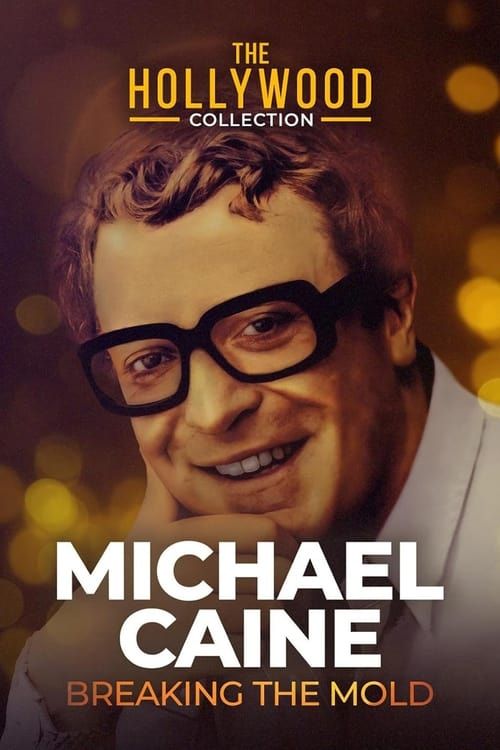 Key visual of Michael Caine: Breaking the Mold