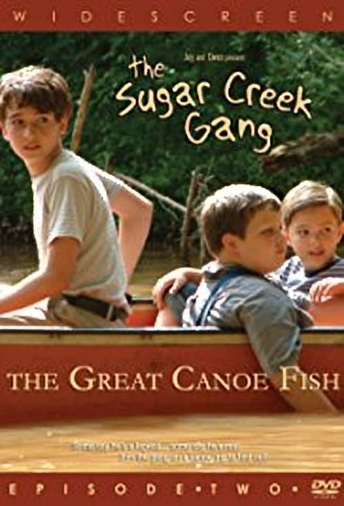 Key visual of Sugar Creek Gang: Great Canoe Fish