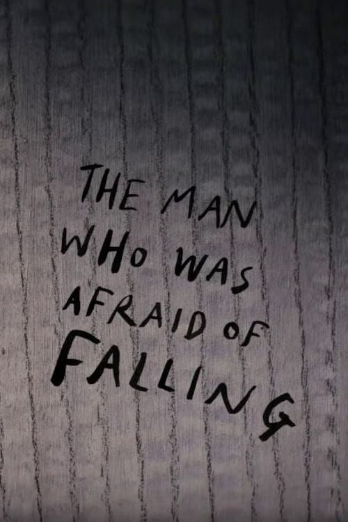 Key visual of The Man Who Was Afraid of Falling