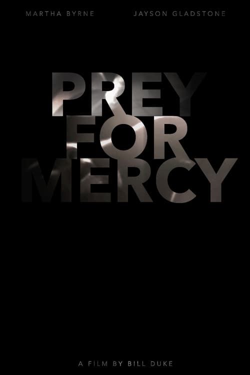 Key visual of Preying for Mercy