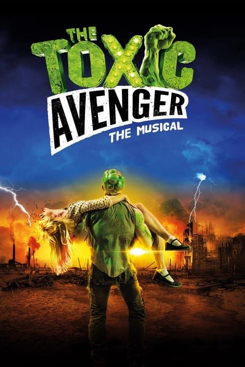 Key visual of The Toxic Avenger: The Musical