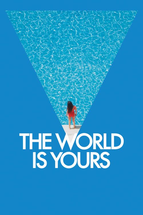 Key visual of The World Is Yours