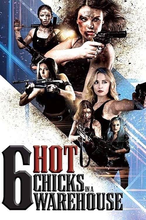 Key visual of Six Hot Chicks in a Warehouse