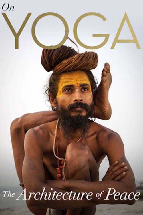 Key visual of On Yoga the Architecture of Peace