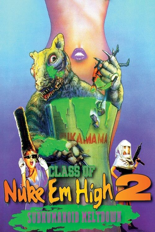 Key visual of Class of Nuke 'Em High 2: Subhumanoid Meltdown