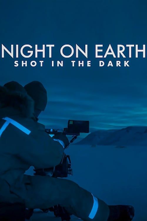 Key visual of Night on Earth: Shot in the Dark