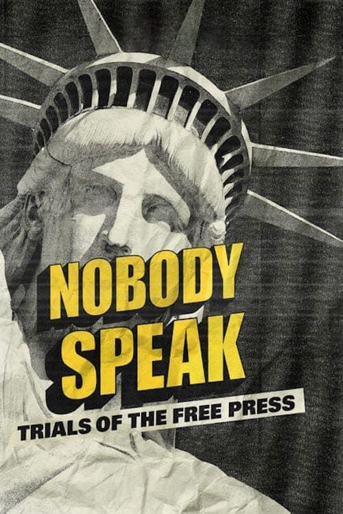 Key visual of Nobody Speak: Trials of the Free Press