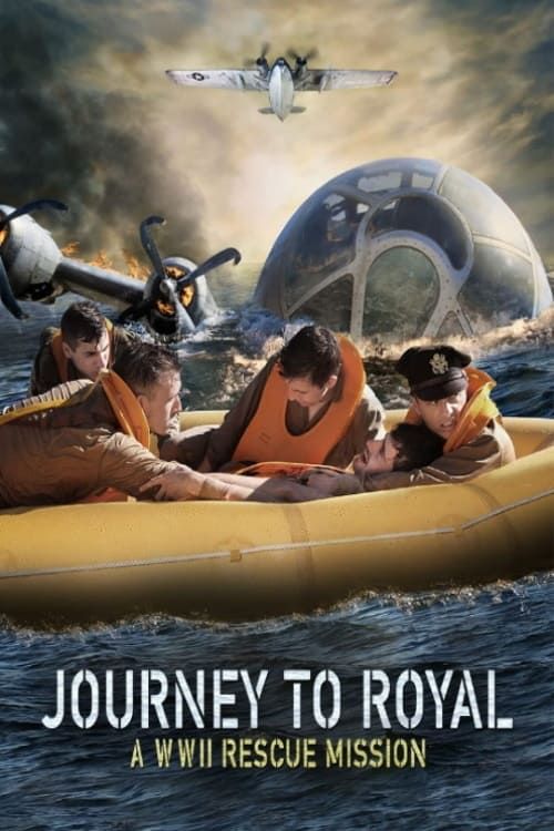 Key visual of Journey to Royal: A WWII Rescue Mission